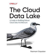 The Cloud Data Lake by Rukmani Gopalan Paperback Book