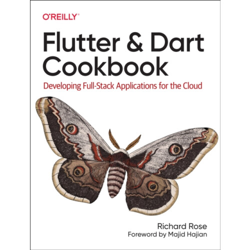 Flutter and Dart Cookbook by Rich Rose Paperback Book