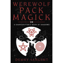 Werewolf Pack Magick by Denny Sargent Paperback Book