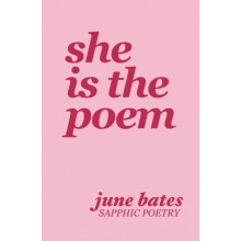 She Is The Poem by June Bates Paperback Book