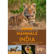 A Naturalists Guide to the Mammals of India by Rohit Chakravarty Paper