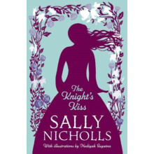 The Knights Kiss by Sally Nicholls Paperback Book