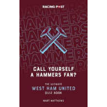 Call Yourself a Hammers Fan by Mart Matthews Paperback Book