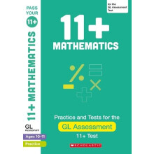 11 Maths Practice and Test for the GL Assessment Ages 1011 by Nicola P