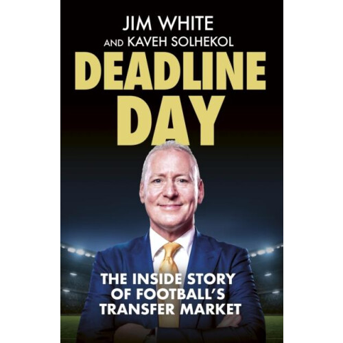Deadline Day by Kaveh Solhekol Hardcover Book