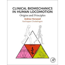 Clinical Biomechanics in Human Locomotion by Chockalingam Nachiappan S