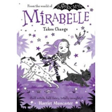 Mirabelle Takes Charge by Harriet Muncaster Paperback Book