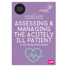 Assessing and Managing the Acutely Ill Patient for Nursing Associates
