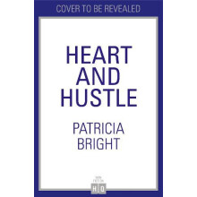 Heart and Hustle by Patricia Bright Paperback Book