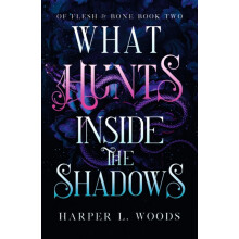 What Hunts Inside the Shadows by Harper L. Woods Paperback Book