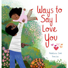 Ways to Say I Love You by Madeleine Cook Paperback Book