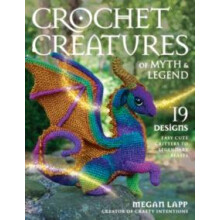 Crochet Creatures of Myth and Legend by Megan Lapp Paperback Book