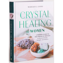 Crystal Healing for Women Gift Edition by Mariah K. Mariah K. Lyons Ly