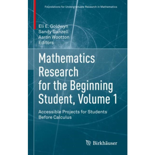 Mathematics Research for the Beginning Student Volume 1 Hardcover Book
