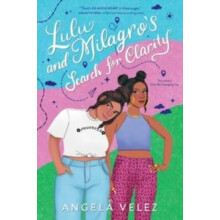Lulu and Milagros Search for Clarity by Angela Velez Paperback Book