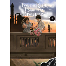 For the Kid I Saw in My Dreams Vol. 9 by Sheldon Drzka Hardcover Book