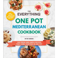 The Everything One Pot Mediterranean Cookbook by Peter Minaki Paperbac