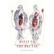 Belly to the Brutal by Jennifer Givhan Paperback Book