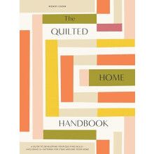 The Quilted Home Handbook by Wendy Chow Hardcover Book