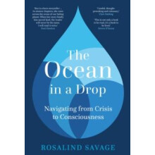 The Ocean in a Drop by Dr Roz Savage MBE Hardcover Book