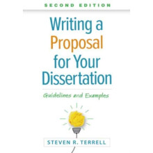 Writing a Proposal for Your Dissertation Second Edition by Terrell Ste