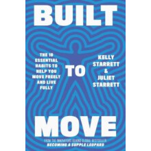 Built to Move by Kelly Starrett Paperback Book