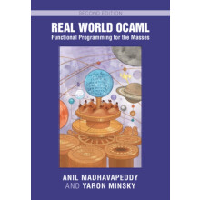 Real World OCaml Functional Programming for the Masses by Yaron Minsky