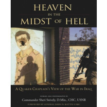 Heaven in the Midst of Hell by Snively Commander Sheri D. Min CHC USNR