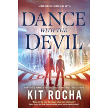 Dance with the Devil by Kit Rocha Paperback Book