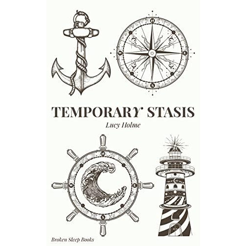 Temporary Stasis by Lucy Holme Paperback Book