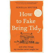How to Fake Being Tidy by Fenella Souter Paperback Book