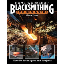 Home Workshop Blacksmithing for Beginners by Andrew Pearce Paperback B