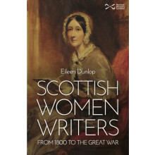 Scottish Women Writers by Eileen Dunlop Paperback Book
