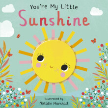 Youre My Little Sunshine by Nicola Edwards Other Book