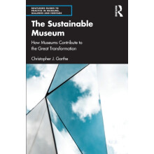 The Sustainable Museum by Christopher J. Creative director and consult