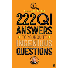 222 QI Answers to Your Quite Ingenious Questions by QI Elves Paperback