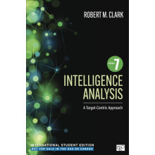 Intelligence Analysis International Student Edition by Robert M. Clark