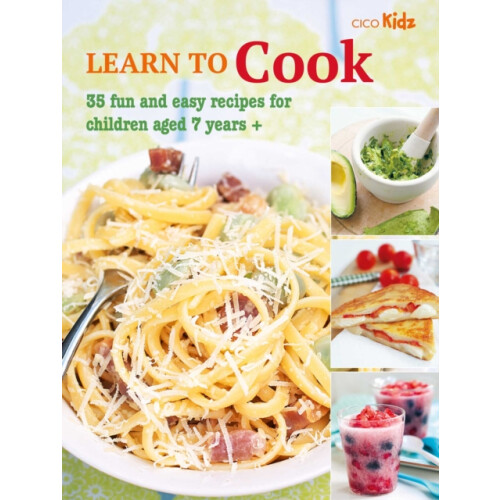 Learn to Cook by CICO Books Paperback Book