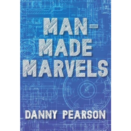 ManMade Marvels by Danny Pearson Paperback Book
