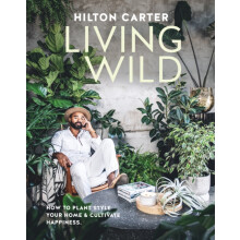 Living Wild by Hilton Carter Hardcover Book