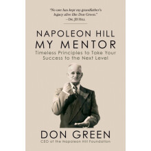 Napoleon Hill My Mentor by Don Green Paperback Book