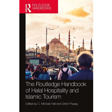 The Routledge Handbook of Halal Hospitality and Islamic Tourism Paperb