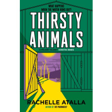Thirsty Animals by Rachelle Atalla Hardcover Book