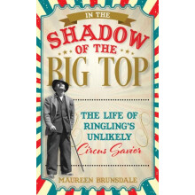 In the Shadow of the Big Top by Maureen Brunsdale Hardcover Book
