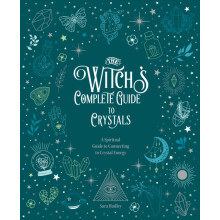 The Witchs Complete Guide to Crystals by Sara Hadley Hardcover Book