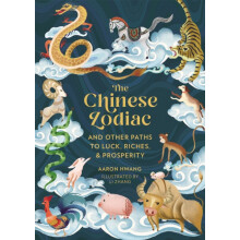 The Chinese Zodiac by Aaron Hwang Hardcover Book