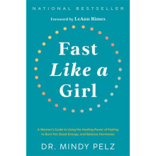 Fast Like a Girl by Dr. Mindy Pelz Hardcover Book