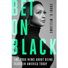 Bet on Black by Williams Eboni K. Esq. Hardcover Book