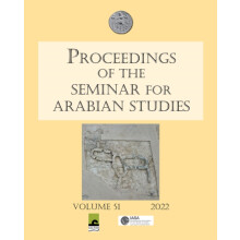 Proceedings of the Seminar for Arabian Studies Volume 51 2022 Paperbac