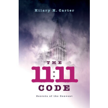 1111 Code The Secrets of the Convent by Hilary Carter Paperback Book